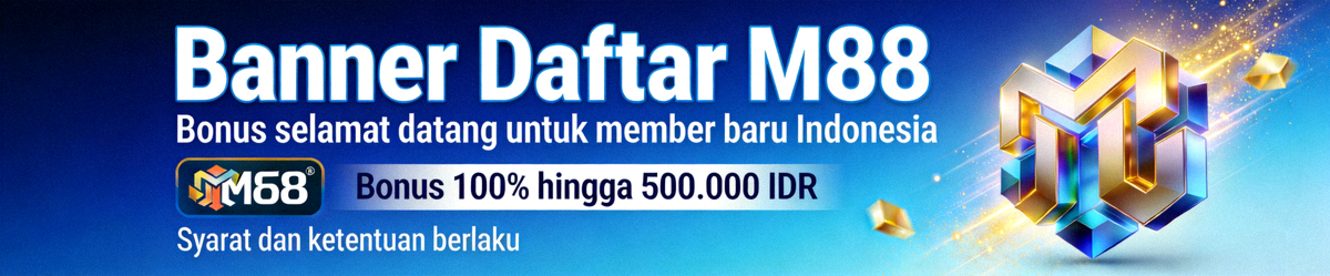 Banner Daftar M88 - Bonus selamat datang untuk member baru Indonesia